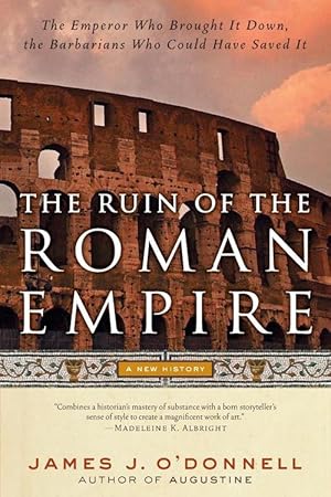 Seller image for The Ruin of the Roman Empire (Paperback) for sale by Grand Eagle Retail