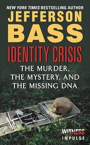 Seller image for Identity Crisis: The Murder, the Mystery, and the Missing DNA (Mass Market Paperback) for sale by Grand Eagle Retail