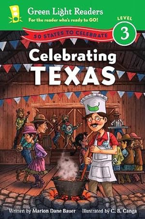 Bild des Verkufers fr Celebrating Texas: 50 States to Celebrate: Green Light Readers, Level 3 (Paperback) zum Verkauf von Grand Eagle Retail
