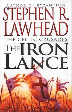 Image du vendeur pour The Iron Lance: The Celtic Crusades: Book I (Mass Market Paperback) mis en vente par Grand Eagle Retail
