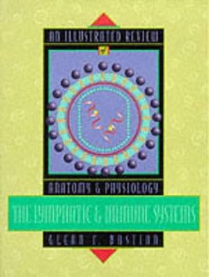 Seller image for An Illustrated Review of Anatomy and Physiology: The Lymphatic/Immune System (An Illustrated Review of Anatomy and Physiology Systems Series) for sale by WeBuyBooks