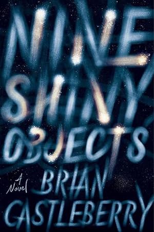 Imagen del vendedor de Nine Shiny Objects (Hardcover) a la venta por Grand Eagle Retail