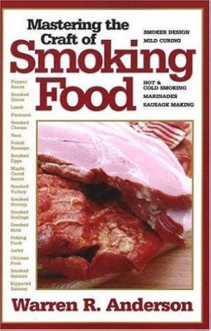 Seller image for Mastering the Craft of Smoking Food for sale by WeBuyBooks