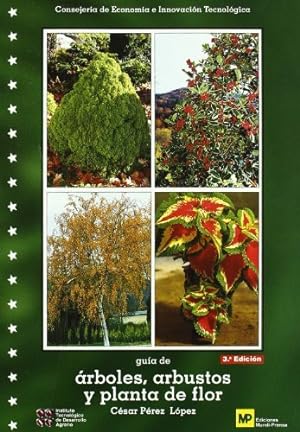 Bild des Verkufers fr Gua de rboles, arbustos y plantas de flor zum Verkauf von WeBuyBooks