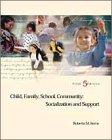 Seller image for Child, Family, School, Community: Socialization and Support for sale by WeBuyBooks