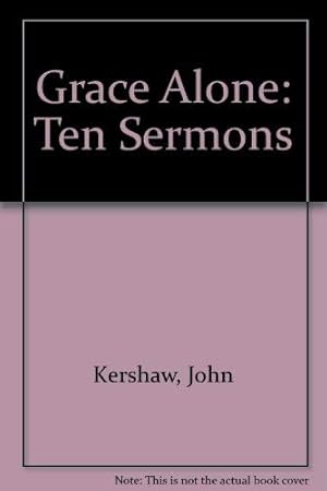 Imagen del vendedor de Grace Alone: Ten Sermons a la venta por WeBuyBooks