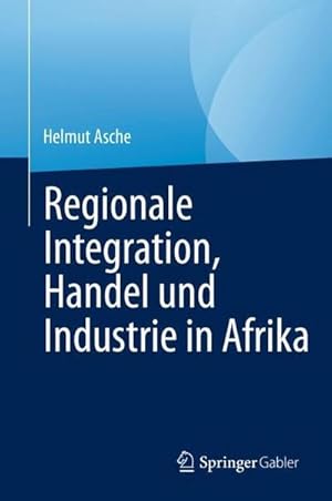 Bild des Verkufers fr Regionale Integration, Handel und Industrie in Afrika zum Verkauf von AHA-BUCH GmbH