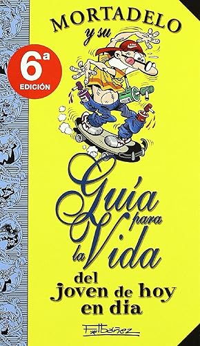 Seller image for Mortadelo Y Su Gua Para La Vida Del Joven De Hoy En Da (Guas Para La Vida De Mortadelo Y Filemn) (Bruguera Clsica) (Spanish Edition) for sale by Librairie Cayenne