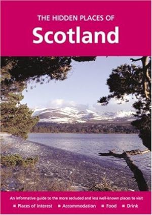 Bild des Verkufers fr The Hidden Places of Scotland (Travel Publishing): 30 zum Verkauf von WeBuyBooks