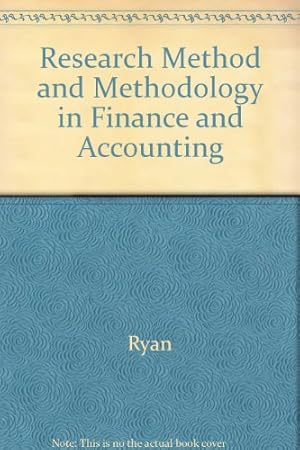 Bild des Verkufers fr Research Method and Methodology in Finance and Accounting zum Verkauf von WeBuyBooks