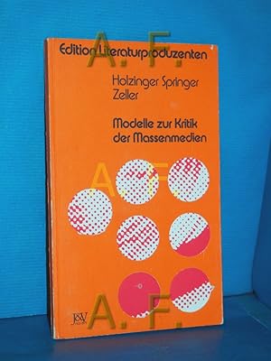Seller image for Prototypen : Modelle zur Kritik der Massenmedien Lutz Holzinger / Edition Literaturproduzenten for sale by Antiquarische Fundgrube e.U.