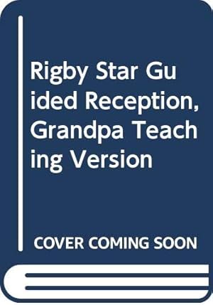 Bild des Verkufers fr Rigby Star Guided Reception, Grandpa Teaching Version zum Verkauf von WeBuyBooks