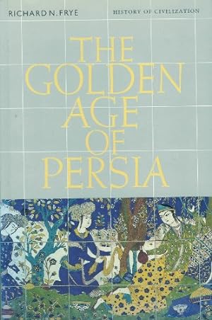 Bild des Verkufers fr The Golden Age of Persia: The Arabs in the East zum Verkauf von WeBuyBooks