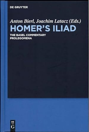 Immagine del venditore per Homer's Iliad. The Basel Commentary. Prolegomena. venduto da The Isseido Booksellers, ABAJ, ILAB