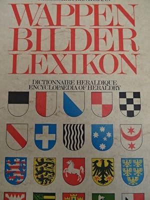 Seller image for Wappenbilderlexikon. Dictionnaire Heraldique. Encyclopaedia of Heraldry. Mnchen, Battenberg, 1974. 418 S., 1 Bl. Mit sehr zahlreichen Abbildungen. 4. Halblederband mit goldgeprgtem Rckentitel u. farbig illustriertem Vorderdeckel sowie illustrierten Vorstzen. for sale by Antiquariat Daniel Schramm e.K.