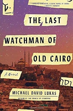 Seller image for The Last Watchman Of Old Cairo: A Novel for sale by WeBuyBooks