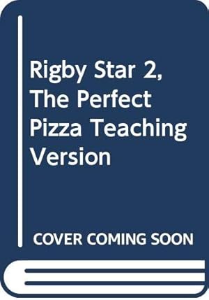 Immagine del venditore per Rigby Star 2, The Perfect Pizza Teaching Version venduto da WeBuyBooks