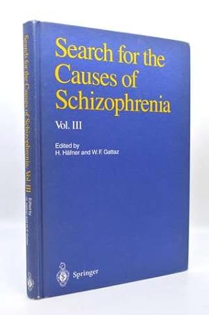 Search for the Causes of Schizophrenia