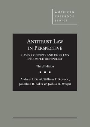 Bild des Verkufers fr Antitrust Law in Perspective: Cases, Concepts and Problems in Competition Policy (American Casebook Series) zum Verkauf von WeBuyBooks