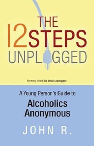 Seller image for The 12 Steps Unplugged (Paperback) for sale by Grand Eagle Retail
