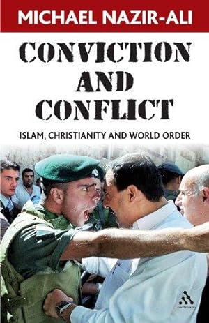 Seller image for Conviction and Conflict: Islam, Christianity and World Order for sale by WeBuyBooks