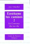 Imagen del vendedor de Ensame tus caminos 2 : Cuaresma, da tras da a la venta por AG Library