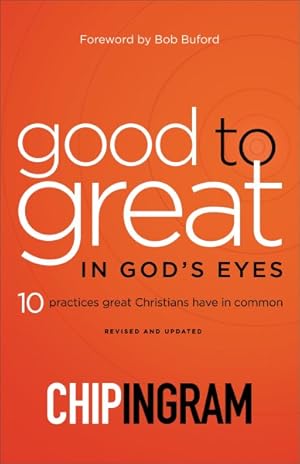 Seller image for Good to great in God's Eyes : 10 practices great Christians have in common for sale by GreatBookPricesUK