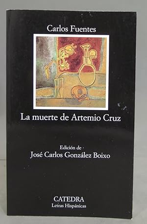 Image du vendeur pour La muerte de Artemio Cruz. Carlos Fuentes mis en vente par EL DESVAN ANTIGEDADES