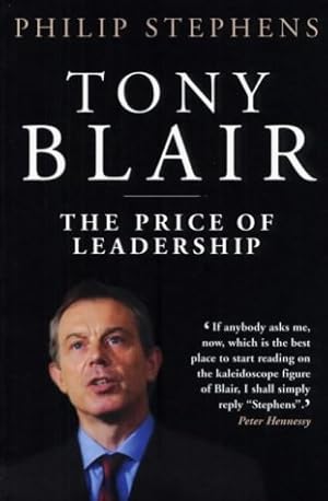 Bild des Verkufers fr Tony Blair: The Price of Leadership zum Verkauf von WeBuyBooks