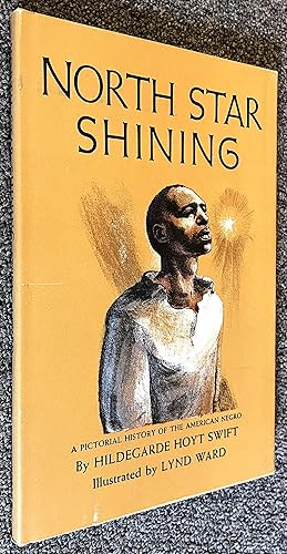 Bild des Verkufers fr North Star Shining, a Pictorial History of the American Negro zum Verkauf von DogStar Books