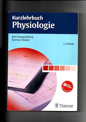 Seller image for Jens Huppelsberg, Kerstin Walter. Kurzlehrbuch Physiologie / 3. Auflage for sale by sonntago DE