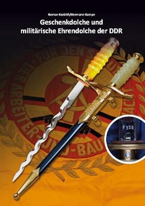 Immagine del venditore per Geschenkdolche und militrische Ehrendolche der DDR : Band 4 venduto da AHA-BUCH GmbH