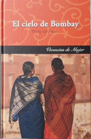 Imagen del vendedor de El cielo de Bombay. Traduccin de Matuca Fernndez de Villavicencio a la venta por Librera Reencuentro