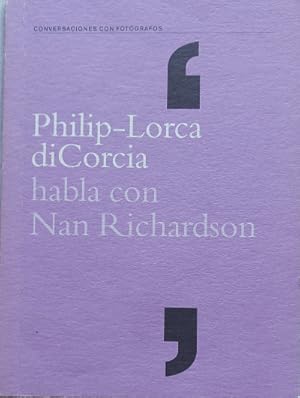 Seller image for Philip-Lorca diCorcia habla con Nan Richardson for sale by Librera Reencuentro