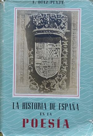 Seller image for La historia de Espaa en la poesa (Desde el siglo XV) for sale by Librera Reencuentro