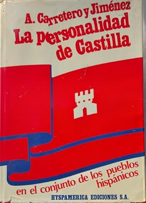 Imagen del vendedor de La personalidad de Castilla en el conjunto de los pueblos hispnicos. Eplogo: Catalua, Castilla, Espaa. Cuarta edicin ampliada a la venta por Librera Reencuentro