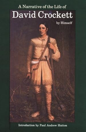 Seller image for Narrative of the Life of David Crockett of the State of Tennessee for sale by GreatBookPrices