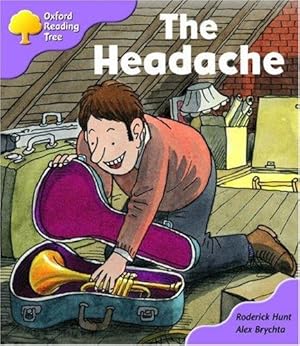 Imagen del vendedor de Oxford Reading Tree: Stage 1+: Patterned Stories: The Headache a la venta por WeBuyBooks