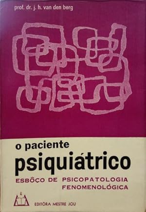 Bild des Verkufers fr O PACIENTE PSIQUITRICO. zum Verkauf von Livraria Castro e Silva