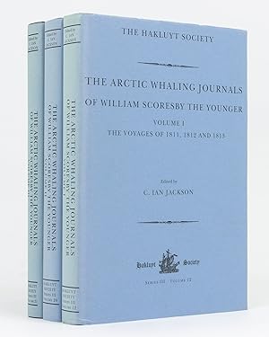 The Arctic Whaling Journals of William Scoresby The Younger. Volume I: The Voyages of 1811, 1812 ...