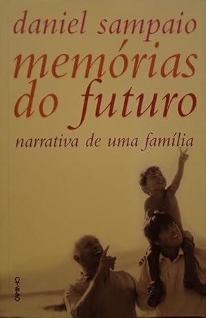 Image du vendeur pour MEMRIAS DO FUTURO: NARRATIVA DE UMA FAMLIA. mis en vente par Livraria Castro e Silva