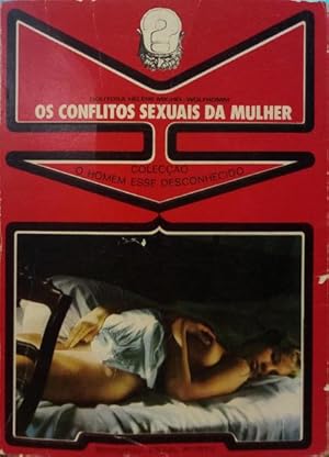 Seller image for OS CONFLITOS SEXUAIS DA MULHER. for sale by Livraria Castro e Silva