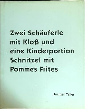 Imagen del vendedor de Zwei Schauferle Mit Klob Und Eine Kinderportion Schnitzel Mit Pommes Frites a la venta por Librodifaccia