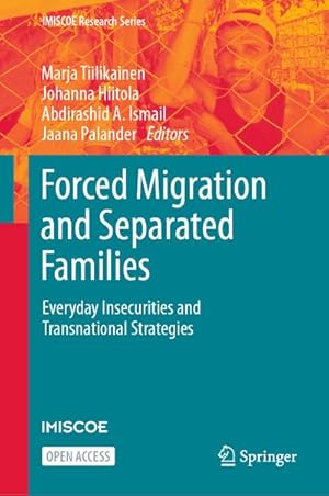 Immagine del venditore per Forced Migration and Separated Families : Everyday Insecurities and Transnational Strategies venduto da AHA-BUCH GmbH