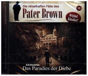 Bild des Verkufers fr Die rtselhaften Flle des Pater Brown - Paradies der Diebe. Folge.13, 1 Audio-CD zum Verkauf von AHA-BUCH GmbH