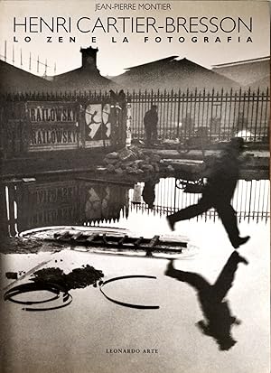 HENRI CARTIER-BRESSON. LO ZEN E LA FOTOGRAFIA