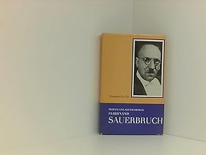 Seller image for Ferdinand Sauerbruch. Ein Leben fr die Chirurgie (Humanisten der Tat) for sale by Book Broker