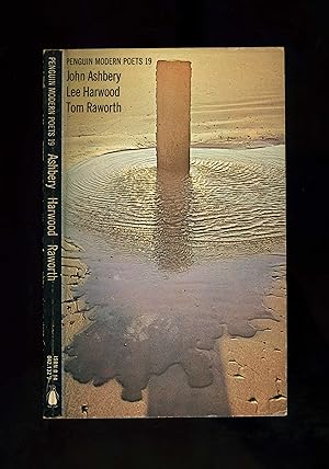 Seller image for PENGUIN MODERN POETS 19: JOHN ASHBERY, LEE HARWOOD, TOM RAWORTH (1/1) for sale by Orlando Booksellers