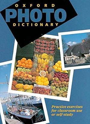 Bild des Verkufers fr Oxford Photo Dictionary: Monolingual Edition (Paperback): Practice Exercises for Classroom Use or Self-study zum Verkauf von WeBuyBooks