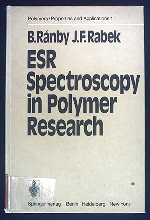 Seller image for ESR Spectroscopy in Polymer Research. Polymers, properties and applications, vol.1 for sale by books4less (Versandantiquariat Petra Gros GmbH & Co. KG)